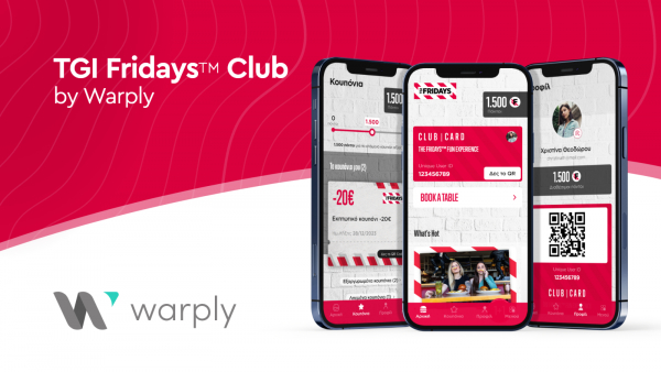 TGI Fridays: Στην Warply το νέο loyalty πρόγραμμα και το mobile app Fridays Club