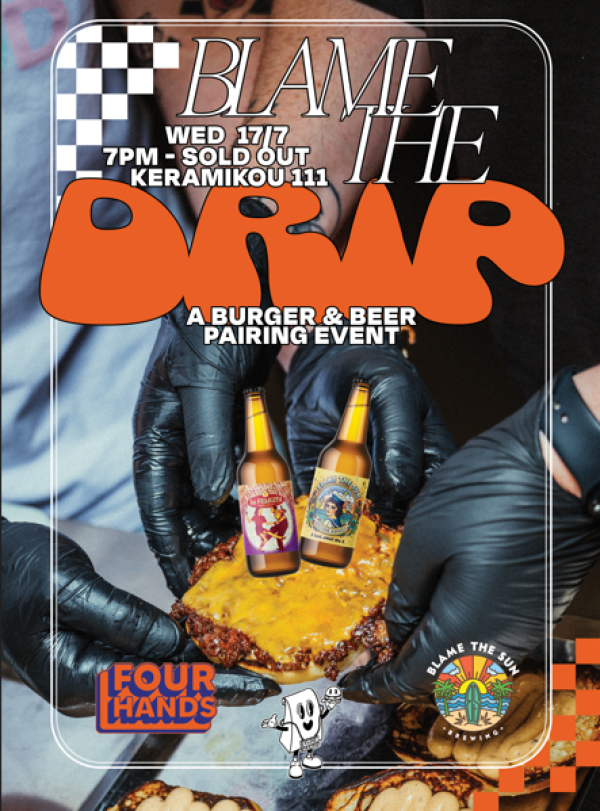 Blame the Drip: Burger &amp; beer paring event από το 4Hands και το Blame the Sun