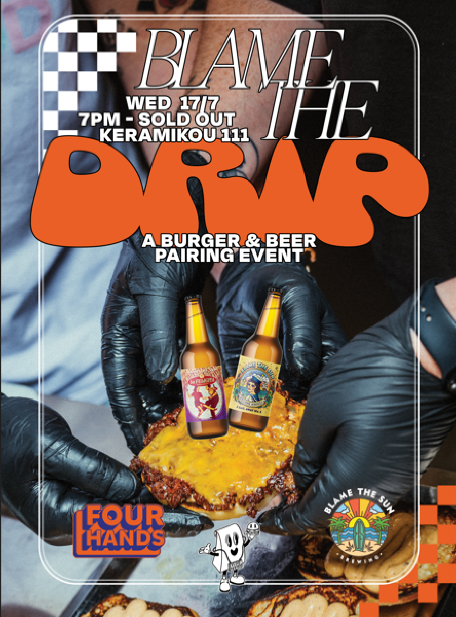 Blame the Drip: Burger &amp; beer paring event από το 4Hands και το Blame the Sun